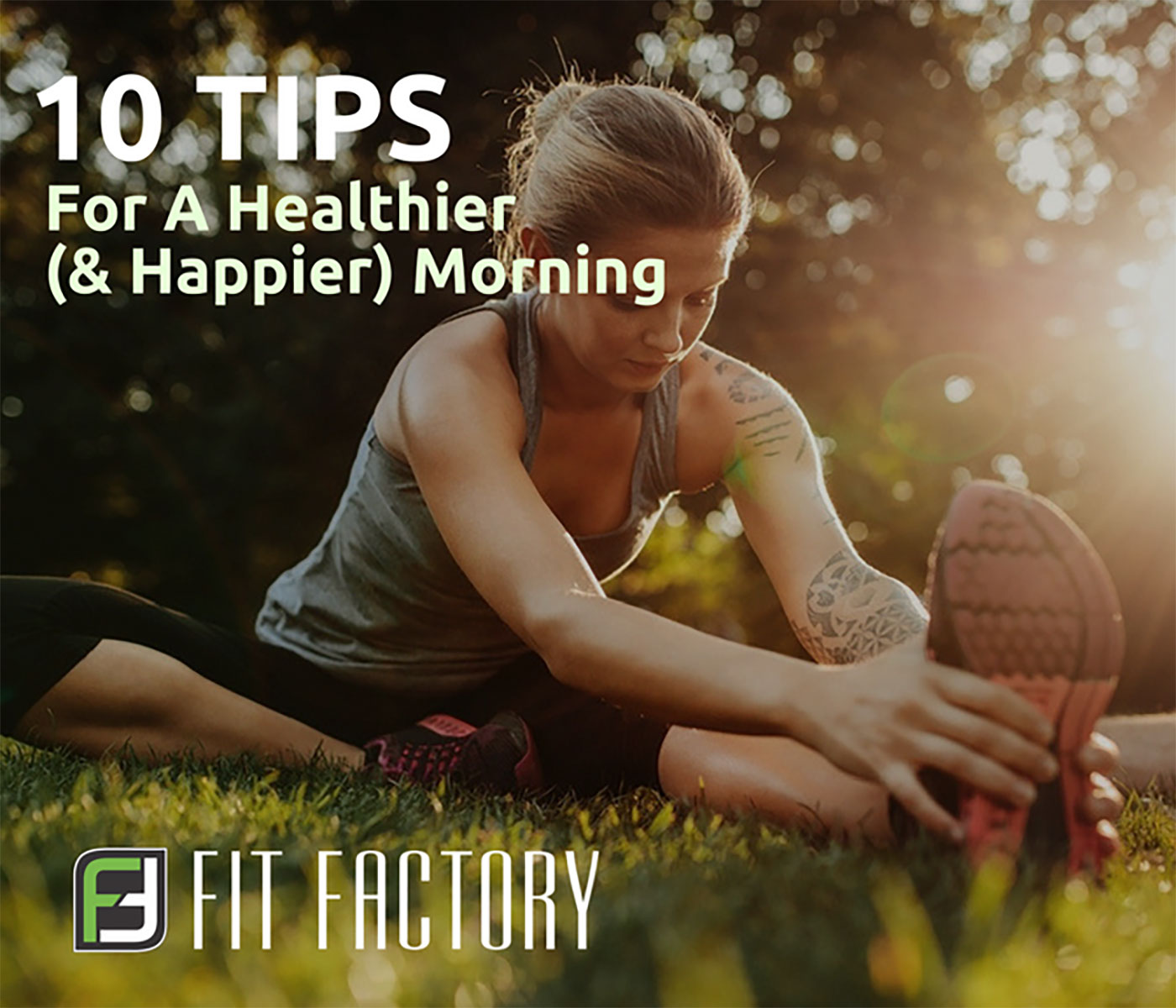 10 Tips for a Healthier (and Happier) Morning