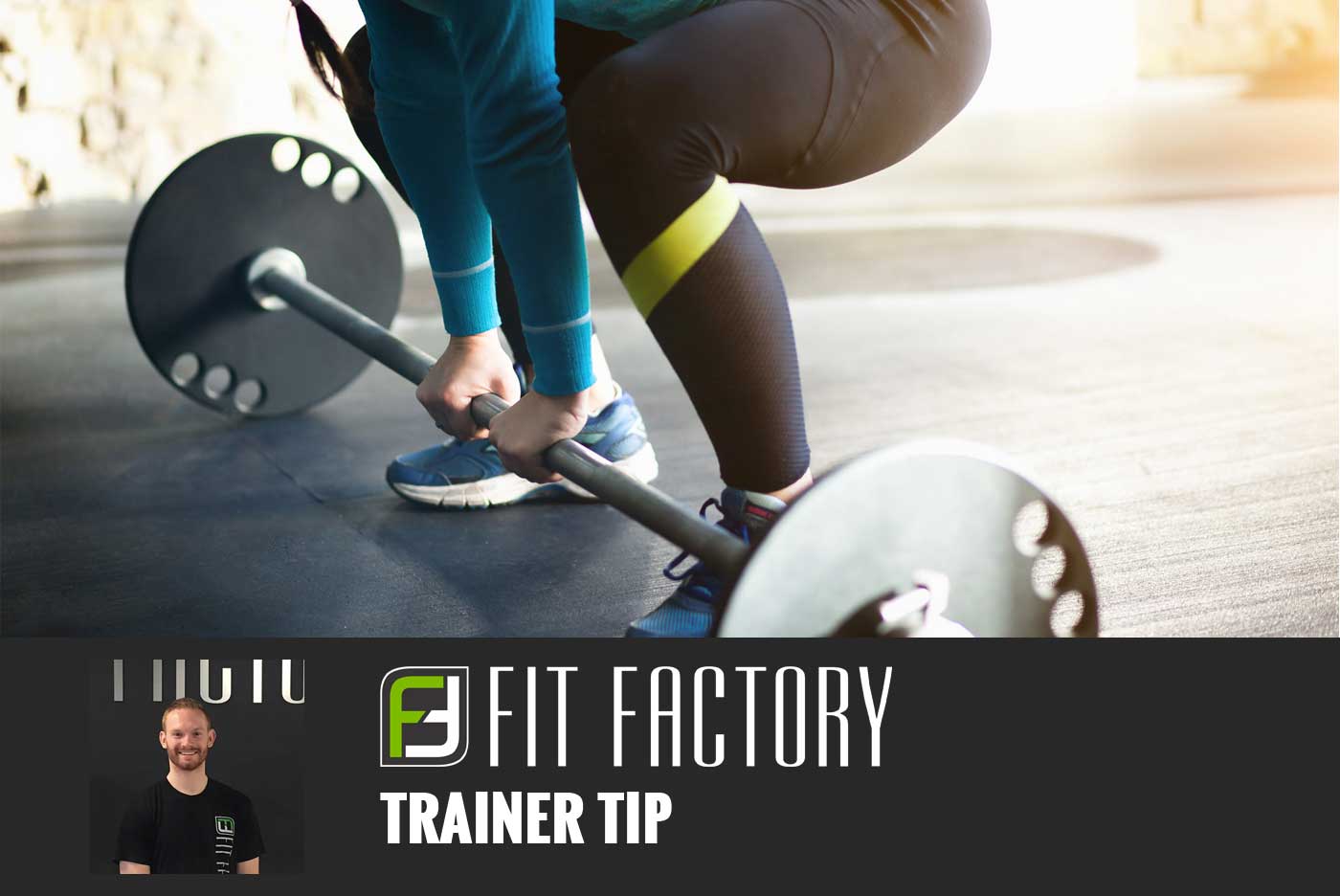 Trainer Tip: Deadlifting 101