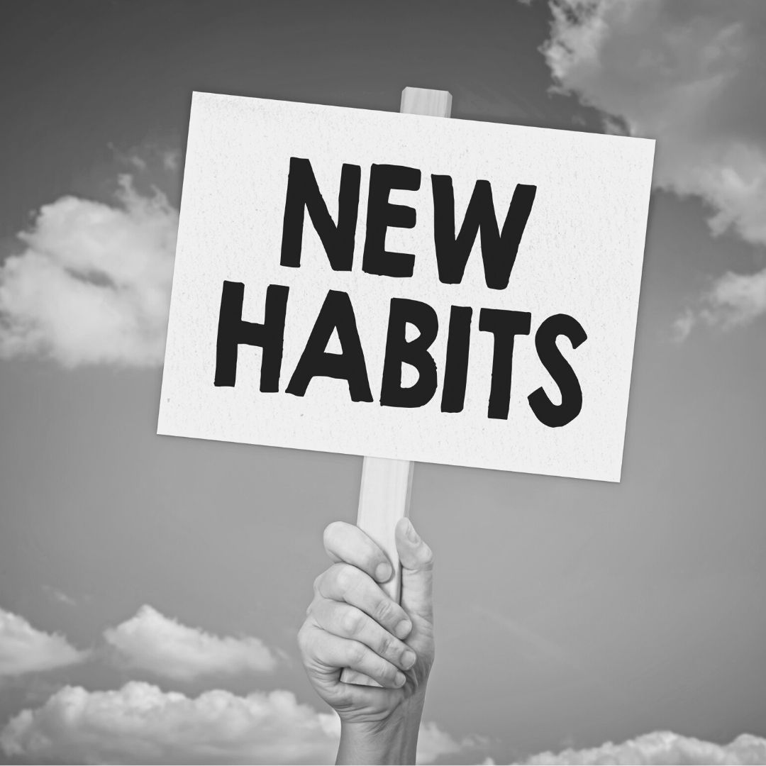 Habits, Not Resolutions