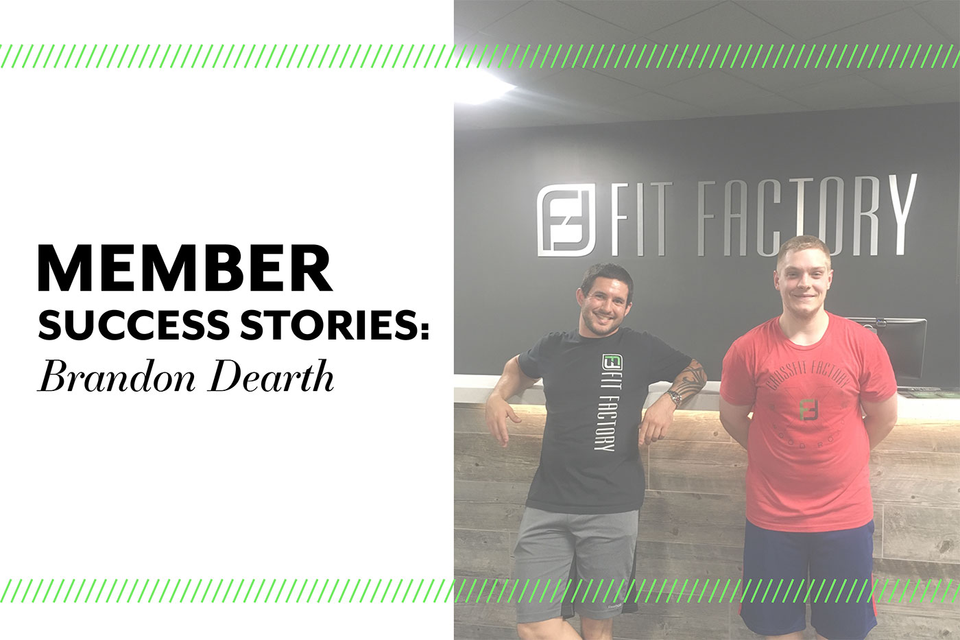 Member Success Story: Brandon Dearth