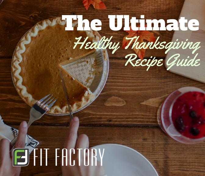 The Ultimate Healthy Thanksgiving Recipe Guide